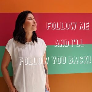 FOLLOW ME - I’LL FOLLOW YOU BACK!